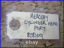 0750 OEM Mercury Quicksilver CYLINDER HEAD PORT 878109