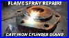 Repair_Broken_Cast_Iron_Cylinder_Gland_Flame_Spray_Welding_01_itiw